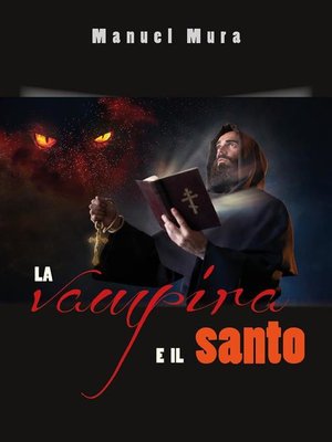 cover image of La vampira e il santo